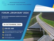 Chișinău: 𝐅𝐨𝐫𝐮𝐦𝐮𝐥 𝐃𝐑𝐔𝐌 𝐁𝐔𝐍 𝟐𝟎𝟐𝟒, cu genericul „Construcția și exploatarea rețelelor de transport ale viitorului”.