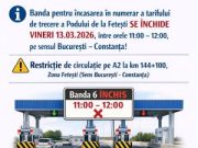 Banda pentru încasarea în numerar a tarifului de trecere a Podului de la Fetești se închide vineri pentru o oră pe sensul București – Constanța!