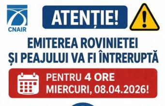 CNAIR: emiterea rovinietei și peajului va fi întreruptă pentru 4 ore, miercuri, 08.04.2026!