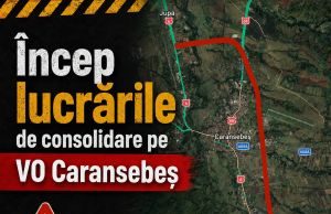 Restricții pe Varianta de Ocolire Caransebeș: vor fi executate lucrări de consolidare!