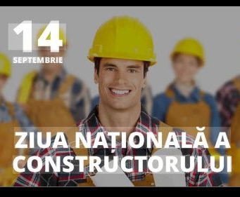 EDITORIAL | Constructorul – omul care lasă ceva în urma lui. 14 septembrie – Ziua Națională a Inginerului Constructor